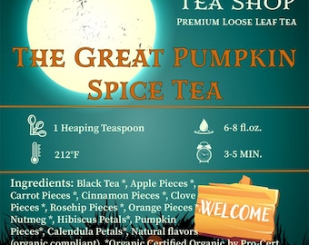 The Great Pumpkin Spice Tea / Fall Tea / Autumn Tea / Halloween Tea / Holiday Tea / Loose Leaf Tea / Tea Gift / Thanksgiving Tea