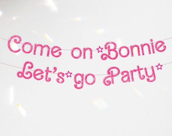 Personalized Come On Retro Dolly Let's Go Party Banner Kit - Birthday and Bachelorette Party Decor