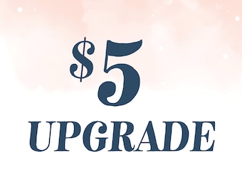 5 Dollar Upgrade