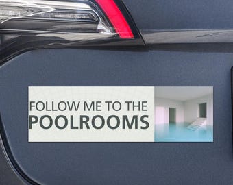 Follow Me to the Poolrooms – Classic Poolroom Liminal Space Creepypasta Backrooms | Bumper Magnet / Sticker