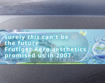 Ímã pára-choque Frutiger Aero, adesivo Nostalgia Y2K, design de água brilhante (2007)