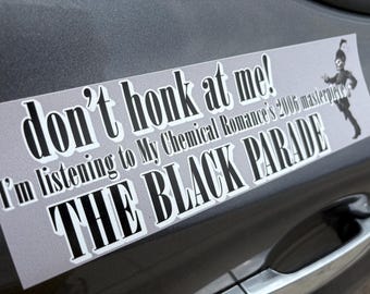 Funny Emo Bumper Magnet: My Chemical Romance - Don't Honk