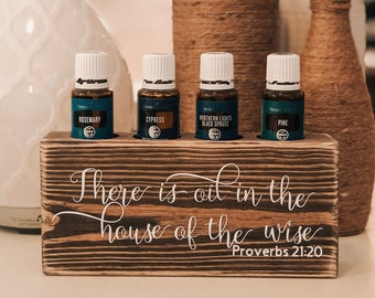 There is oil in the house of the wise ~ Proverbs 21:20 ~ Essential Oil Block ~ Oil Storage ~ Oil Shelf ~ 15ml ~ Young Living