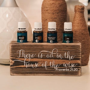 There is oil in the house of the wise ~ Proverbs 21:20 ~ Essential Oil Block ~ Oil Storage ~ Oil Shelf ~ 15ml ~ Young Living