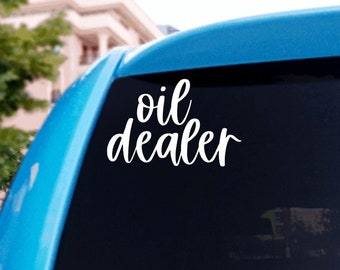 Oil Dealer ~ Car Decal ~ Essential Oils ~ Window Decal