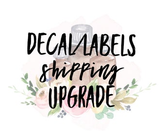 Shipping upgrade for decals/labels