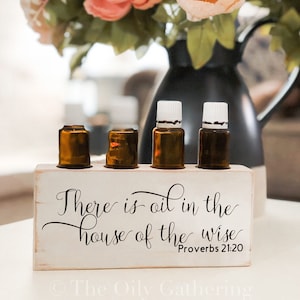 There is oil in the house of the wise ~ Proverbs 21:20 ~ White ~ Essential Oil Block ~ Oil Storage ~ Oil Shelf ~ 15ml ~ Young Living