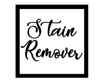 Stain Remover ~ 3" x 3" ~ Label Only