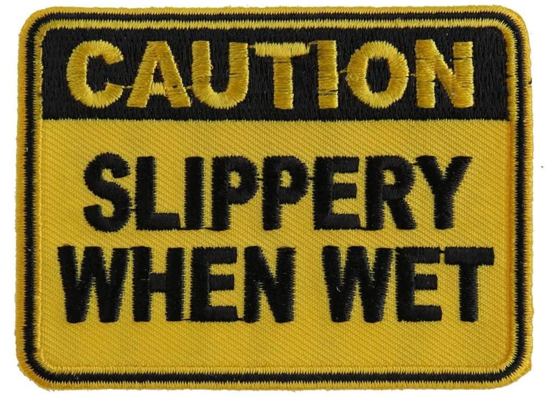 Caution Slippery When Wet Patch Funny Embroidered Patch Etsy