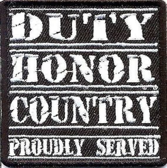 Duty Honor Country Proudly Served Iron On Patch Veterans Biker