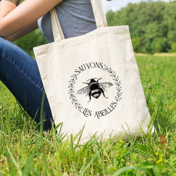 Sauvons Les Abeilles/Save The Bees, Eco Friendly Tote Bag, Bee Tote Bag, Reusable Tote Bag, Organic Cotton Tote Bag, Save The Bees