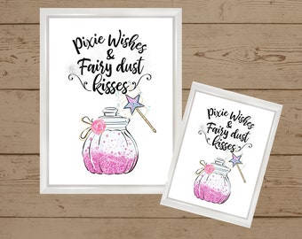 Fairy Print, Pixie Wishes & Fairy Dust Kisses, Magical Fairy Unframed Wall Art Print. Available To Order.