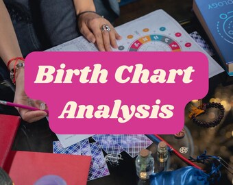 May include: A pink and white graphic with the text "Birth Chart Analysis" on a table with a colourful astrological chart, tarot cards, and other divination tools.