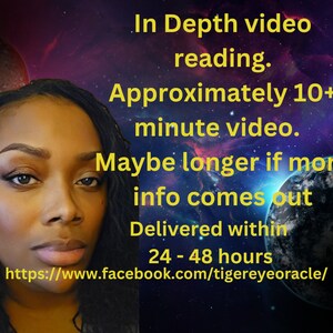 Peut inclure: Une femme &agrave; la peau brune fonc&eacute;e et aux longues tresses noires regarde directement la cam&eacute;ra. L'arri&egrave;re-plan est une n&eacute;buleuse bleu et violet fonc&eacute; avec une plan&egrave;te orange brillante. Le texte indique "In Depth video reading. Approximately 10+ minute video. Maybe longer if more info comes out. Delivered within 24-48 hours. https://www.facebook.com/tigereyeoracle/"