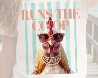 Runs the Coop PNG, Funny Glam Chicken Sublimation Design, Chicken Lady Digital Download, Farm Girl Humor, Instant Download, Sassy Hen PNG