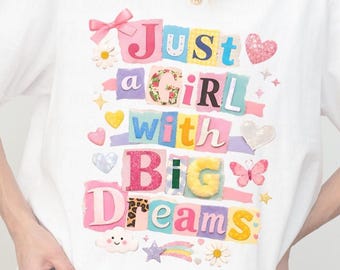 Just a Girl with Big Dreams PNG, Colorful Collage Quote, Tween Teen Aesthetic, Girly Scrapbook Design, Cute Inspirational PNG