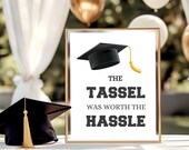 Tassel Is Worth The Hassle Sign, Graduation Printable, Grad Party Decor, Dessert Table Sign, Class of 2026, Instant Download