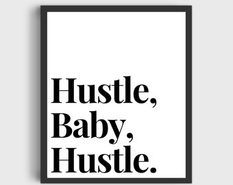 Hustle Wall Print, Digital Print, Motivational Wall Print, Wall Art Print