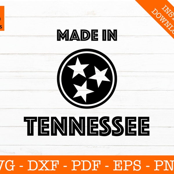 Made in Tennessee Tristar Svg, Tennessee Svg, Tennessee Flag Svg, tn svg, Cut File - PNG - DXF - Cricut - Vector Clipart