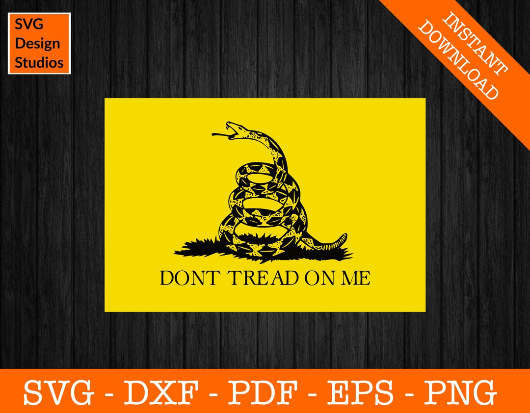 Gadsden Flag Svg, Don't Tread on Me Svg, Clipart SVG - Cut File - PNG ...