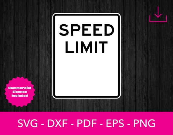 Speed Limit SVG, Speed Limit Sign SVG, Custom Speed Limit, Speed Limit 2, Cricut, Silhouette, Cut File, Printable, Logo Decal, Template