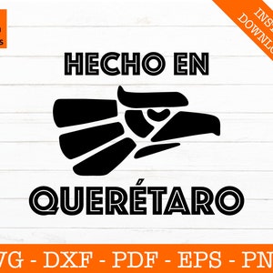 Hecho en Queretaro Svg, Mexico Flag Svg, Mexican svg, Mexico Svg, Mexico Flag Clipart - Cut File - PNG - DXF - Cricut - Vector - Design