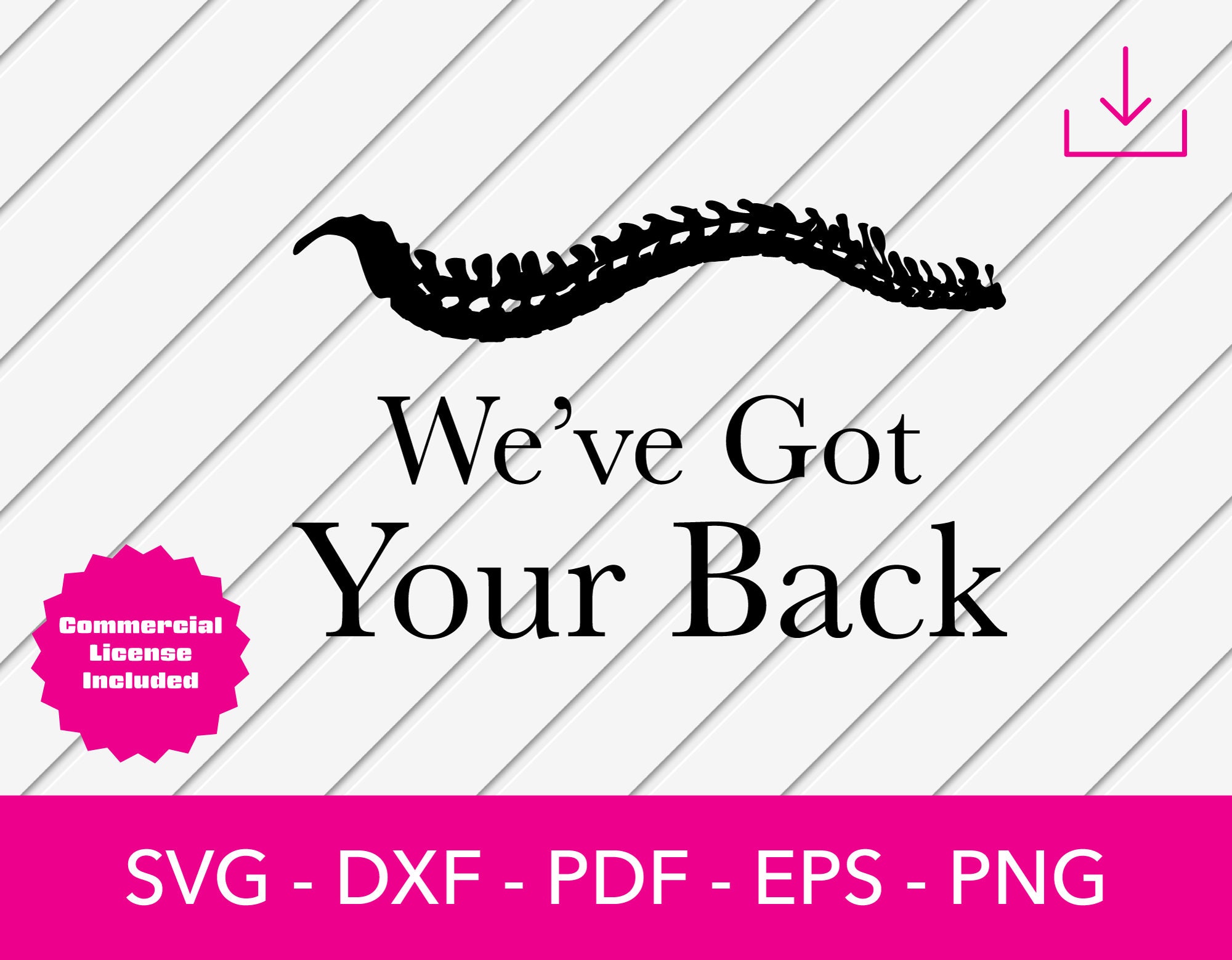 We've Got Your Back Svg, Chiropractor Svg, Back Svg, Bones Svg, Spinal