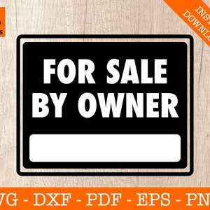 Te koop door eigenaar Svg, te koop Svg, onroerend goed Svg, silhouet snijden bestand - PNG - DXF Cricut Decal vorm Vector Clipart - commerciële licentie