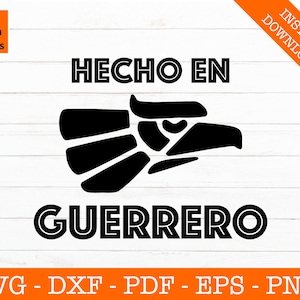 Hecho en Guerrero Svg, Mexico Flag Svg, Mexican svg, Mexico Svg, Mexico Flag Clipart - Cut File - PNG - DXF - Cricut - Vector - Design