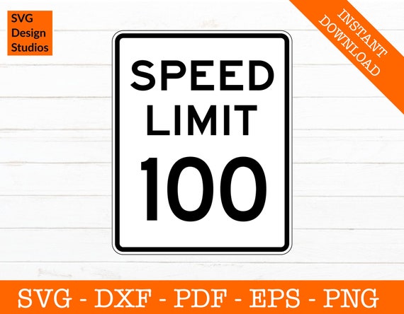 100 MPH Speed Limit Sign Svg, Silhouette Shadow SVG Cut File - png - dxf - eps - Cricut - Decal Shape Vector Clipart