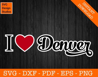I Love Denver Svg, Retro Denver Svg, Denver, Colorado Silhouette Cut File - PNG - DXF - Cricut - Vector Clipart - Instant Download