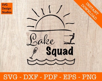 Lake Squad svg, Lake svg Water Ski Svg, Waterski Svg Silhouette SVG Cut File - PNG - DXF Cricut Decal Shape Vector Clipart Instant Download