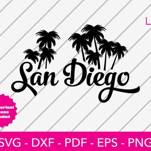San Diego Svg, California Svg, Palm Trees Svg, Logo Svg, Silhouette Svg Cut File - PNG - DXF - Cricut - Vector Clipart - Instant Download