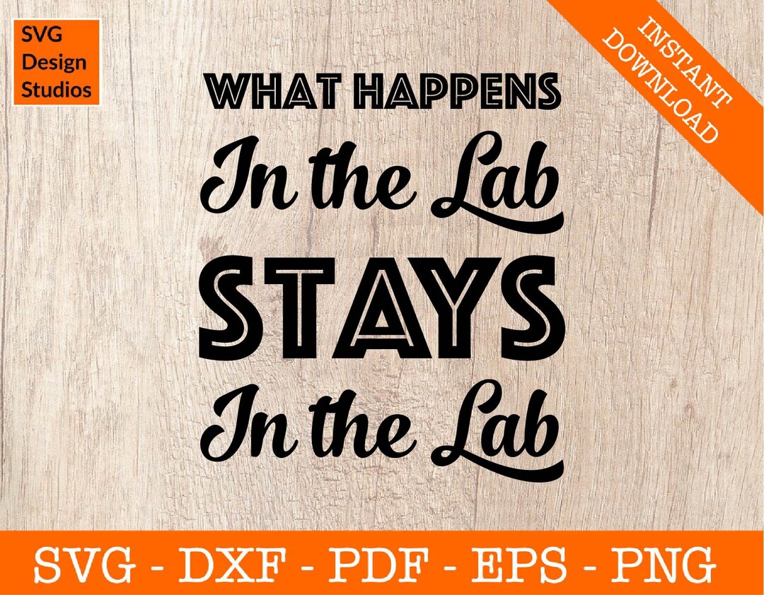 What Happens in the Lab Svg, Lab Tech Svg, Science Svg, Silhouette Svg ...