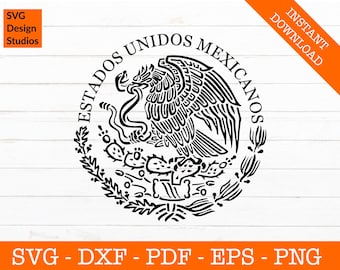 Mexican Eagle Svg, Mexico Svg, Mexico Coat of Arms, Mexico Flag Svg, Estados Unidos Mexicanos Svg, Clipart - Cut File - PNG - DXF - Cricut