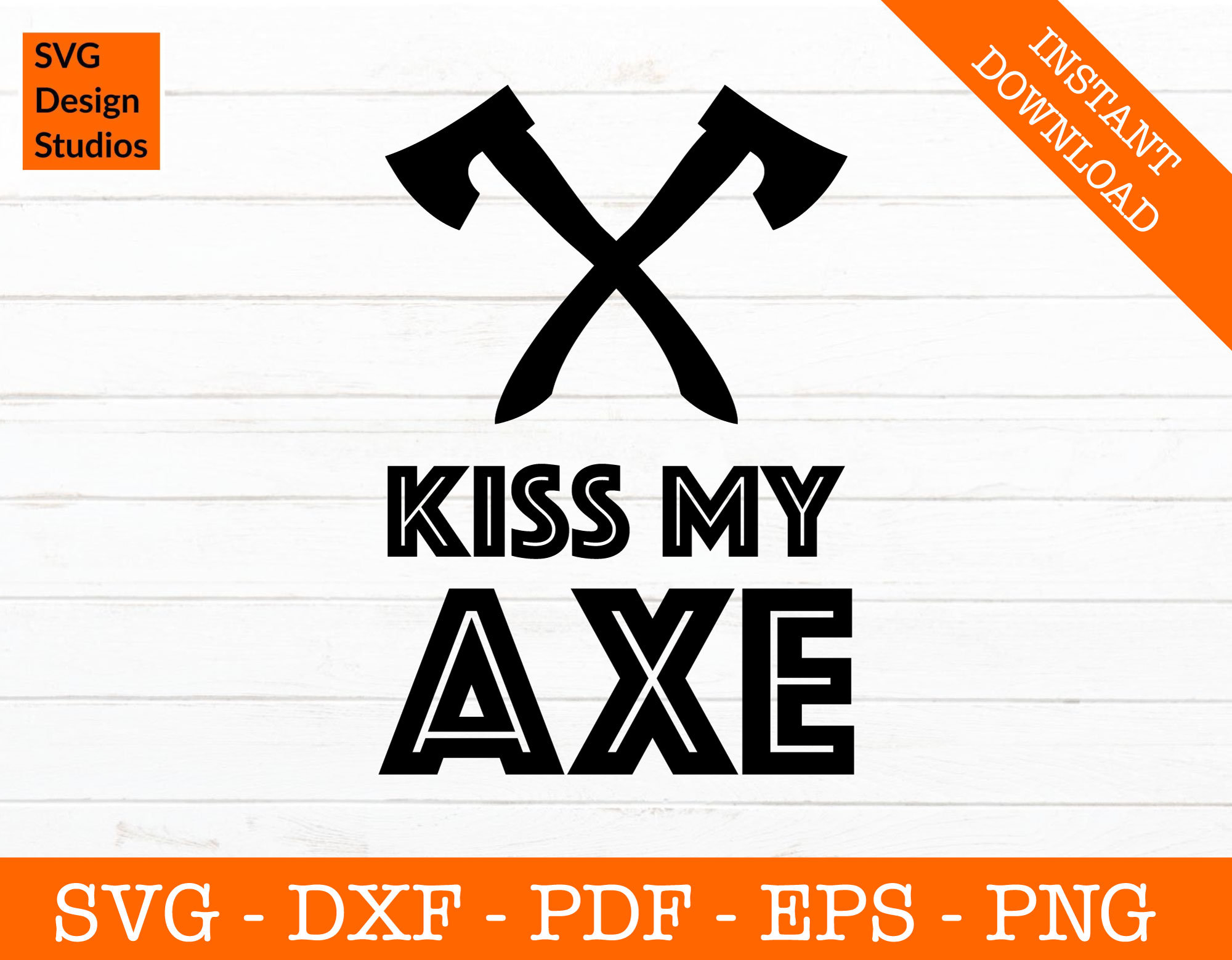 Axe Svg, Throwing Axe Svg, Kiss My Axe Svg, Hatchet Svg, Silhouette Cut