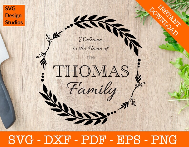 Home Of The Thomas Family Svg Welcome Svg Farmhouse Svg Etsy