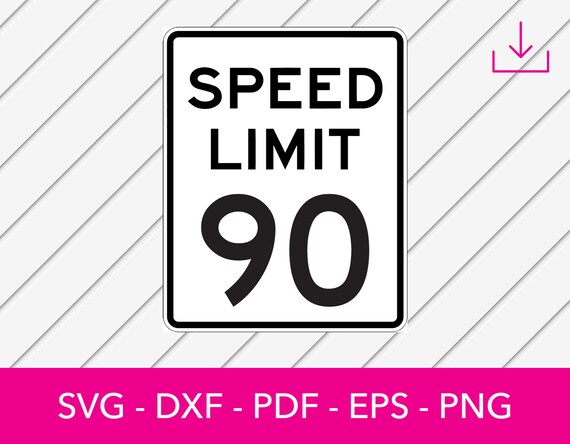 90 MPH Speed Limit Sign Svg 90 Year Old Birthday Svg Etsy 90 MPH Speed Limit Sign Svg 90 Year Old Birthday Svg Etsy