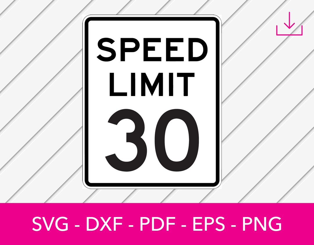 30 MPH Speed Limit Sign Svg, Silhouette Shadow SVG Cut File Png Dxf Eps