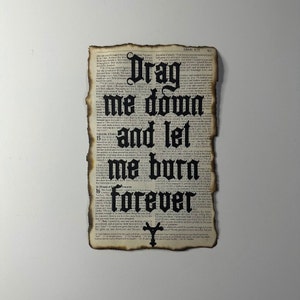 Vintage Bible Gothic Art Pages | &quot;Drag me down and let me burn forever&quot;