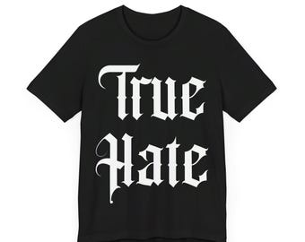 True Hate Graphic T-shirt - uniseks shirt van jersey met korte mouwen