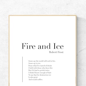 Fire and Ice by Robert Frost - Poetry Art Print, Literature Wall Art, Poem Physical Print, Modern Home Decor, No Frame Included