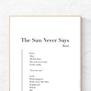 The Sun Never Says by Rumi - Poesía Cartel imprimible, Descarga instantánea, Amor decoración del hogar, Arte digital de la pared, Impresión moderna, Diseño de carteles