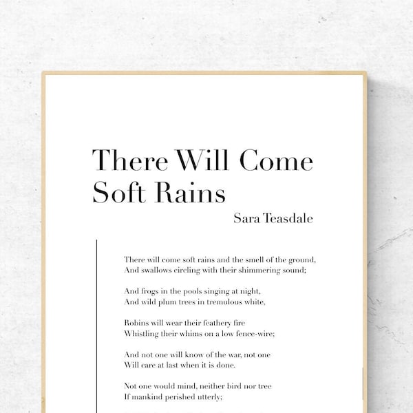 There Will Come Soft Rains by Sara Teasdale - Poetry Art Print, Literature Wall Art, Poem Print, Modern Home Decor, No Frame Included