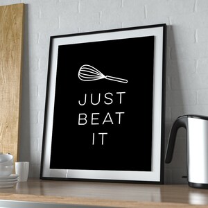 Just Beat It - Cartel original imprimible, Descarga instantánea, Decoración de cocina, Arte de pared digital, Impresión de arte moderno, Diseño de póster de hornear