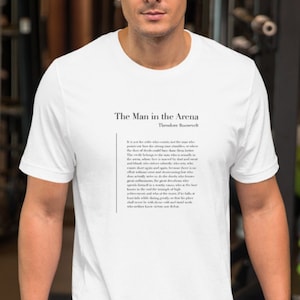 The Man in the Arena by Theodore Roosevelt Unisex T-Shirt - Quote T Shirt, Literary Fashion, Minimalist T-shirt, Black and White Tshirt