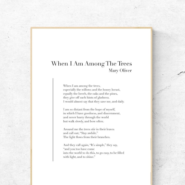 When I Am Among The Trees by Mary Oliver - Poetry Printable Poster, Literature Instant Download, Literary Home Decor, Poem Digital Wall Art