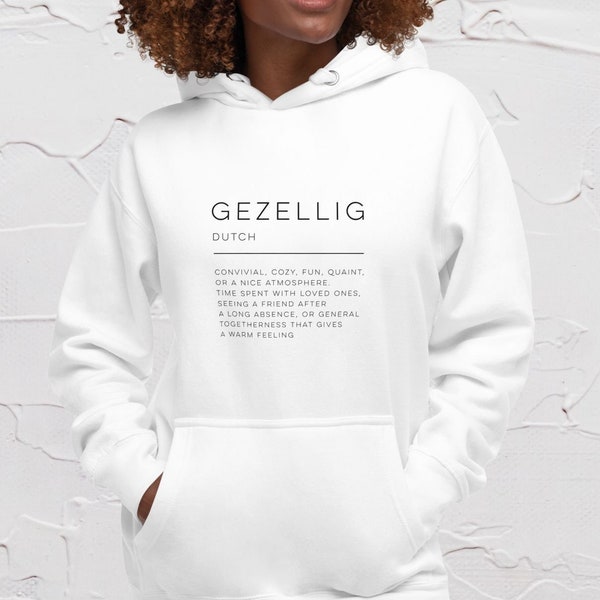 Gezellig Unisex Hoodie - Dutch Definition Hoodie, Minimalist Hoodie, Black and White Hoodie