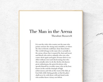 The Man in the Arena by Theodore Roosevelt - Quote Art Print, Speech Wall Art, Poem Physical Print, Modern Home Decor, No Frame Included