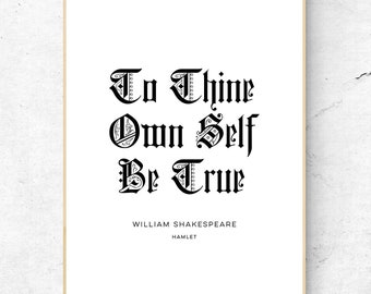 Cita de William Shakespeare - Para tu propio ser verdadero - Cartel imprimible de la cita de Hamlet, descarga instantánea, decoración del hogar del libro, arte de la pared digital